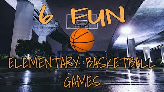 6 Fun Elementary Phys Ed BASKETBALL GAMES [upl. by Voss791]