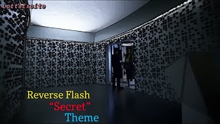 The Flash  Reverse Flash  “Secret” Theme [upl. by Dleifniw]