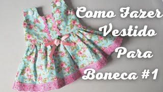 🔴 COMO FAZER VESTIDO DE BONECA 1 PASSO A PASSO [upl. by Ploch]