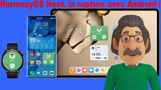 Harmony OS Next la rupture définitive avec Android [upl. by Bil]