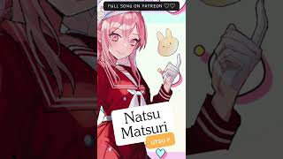 Natsu Matsuri UtsuP Arrange Cover【JubyPhonic】FULL ON PATREON [upl. by Eonak340]