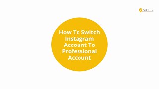 BizHQ  How to switch Instagram personal account to professional account [upl. by Lewert]