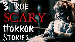 3 True Scary Horror stories  Creepy Horror Stories [upl. by Mcarthur]