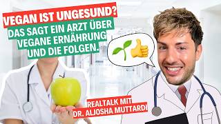 Vegan Ist Ungesund  Das sieht Arzt Aljosha Muttardi anders 👨🏻‍⚕️🌱 [upl. by Emsmus]