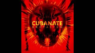 Cubanate  Oxyacetylene 2017 Remastered [upl. by Shaina693]