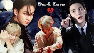 🖤dark love🖤part21🖤jk ka Mang sunkar suga Hua pagal💔😢⚔️😎yoonmin taekook namjin jhope 🖤💘⚔️ [upl. by O'Malley]