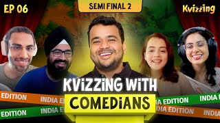 KVizzing with the Comedians Indian Edition SF2 Ft Angad Biswa Prashasti Sulagna [upl. by Hijoung454]