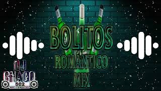 Bolitos Romantico mix con intro djchaco502 exitos de cantina [upl. by Ecirtaed]