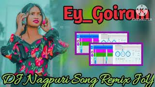 ey goiram ‼️ New Nagpuri Dj song Remix 2020 Dj Ajay pahan [upl. by Noirret254]