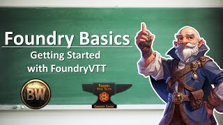 Foundry Basics Getting Started with Foundry Virtual Tabletop  2023 [upl. by Leary]