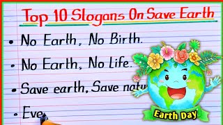 slogans save earth  best birthday slogans in English  slogans on World Earth Day [upl. by Nogas]