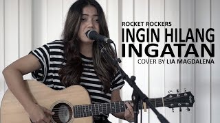 ROCKET ROCKERS  INGIN HILANG INGATAN Cover by Lia Magdalena [upl. by Merril]