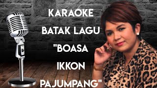 Karaoke Batak Joy Tobing lagu Boasa ikkon pajumpang [upl. by Yekcin97]