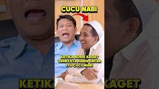 Cucu Nabi Bikin Boris Jadi Kaget Lucu Banget ‼️ borisbokir habibjafar feedshorts [upl. by Nesto]