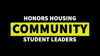 08 – Honors Housing Community Student Leaders [upl. by Adigirb]