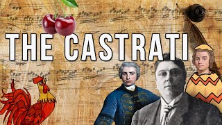 The Castrati A dark corner in music history [upl. by Dorkas]