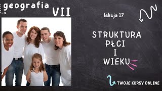 Geografia klasa 7 Lekcja 17  Struktura płci i wieku [upl. by Kirrad901]