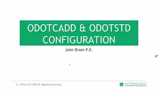 ODOTcadd amp ODOTstd Standards Setup [upl. by Martguerita]