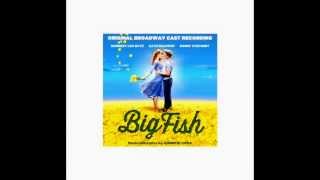 Be The Hero  Norbet Leo Butz  Big Fish Original Broadway Cast Recording [upl. by Arutnev]