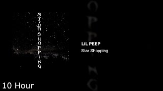 LiL PEEP  Star Shopping 10 Hour [upl. by Chelsey843]