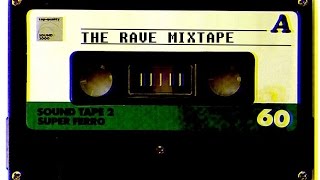 The Rave Mixtape 1 The Best OldSkool Classics HQ [upl. by Kirit822]