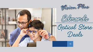 Edmonds Optical Store Deals [upl. by Itsud]