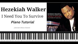 Hezekiah Walker  I Need You To Survive  Gospel Piano Tutorial [upl. by Atiseret]