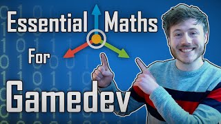 Essential Maths For Beginner Gamedevs  Which Math is Useful [upl. by Randell]