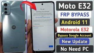 Moto E32 FRP Bypass Android 11  Motorola E32 XT22272 Bypass google account android 11 Without Pc [upl. by Irita]