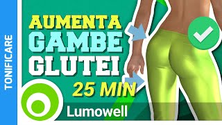 Esercizi Per Aumentare Glutei E Gambe  25 Minuti [upl. by Anilocin]