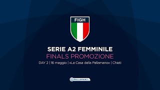 FIGH Finals 2024  Serie A2 femminile  DAY 2 [upl. by Anirpas]