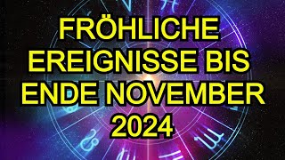 Bis Ende November 2024 erwarten die 3 Sternzeichen freudige Ereignisse und neue Perspektiven [upl. by Nywde724]