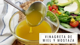 ⭐ VINAGRETA DE MIEL Y MOSTAZA para la ensalada  MUY FÁCIL [upl. by Gnilhsa]