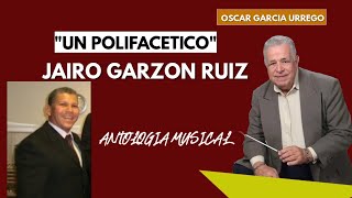 JAIRO GARZON quotUN POLIFACETICOquot [upl. by Valorie578]