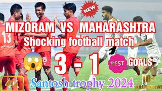 MIZORAM VS MAHARASHTRA SANTOSH TROPHY MATCH 2024  77TH NATIONAL FOOTBALL CHAMPIONSHIP⚽football [upl. by Olin22]