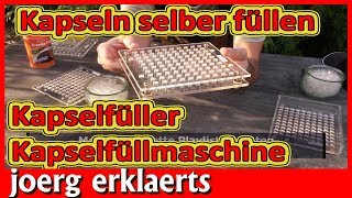 Kapseln selber herstellen Kapselmaschine Robert Franz Kapselfüller Tutorial Nr 215 [upl. by Foy]