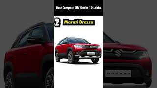 Top 5 Best Compact SUV under 10 Lakhs in India [upl. by Nnaik]