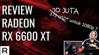 Review AMD Radeon RX 6600 XT  RDNA2 kurang Murah untuk 1080p [upl. by Allveta]