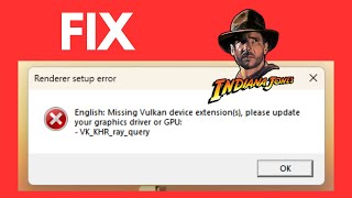 How to Fix Indiana Jones and the Circle Missing Vulkan Device Extension Error [upl. by Nnaeel686]