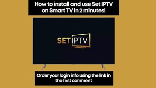 How to install and use Set IPTV on Smart TV 1 minute [upl. by Nam]