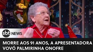 Morre aos 91 anos a apresentadora vovó Palmirinha Onofre  SBTNewsnaTV 080523 [upl. by Tayyebeb]