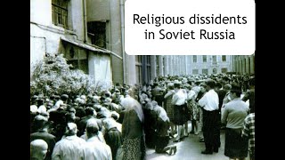 Religious dissidents in Soviet Russia [upl. by Resa]