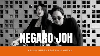 NEGARO JOH  KRISNA PURPA feat DIAN KRISNA [upl. by Treblihp]