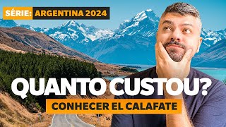 QUANTO CUSTOU CONHECER EL CALAFATE NA ARGENTINA [upl. by Kameko]