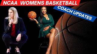 NCAA Womens Basketball Coaches Updates [upl. by Judie]