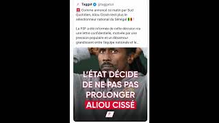 🚨🚨🚨ALIOU CISSÉ REMERCIÉ PAR LA FSF team221 alioucissé fsf sadiomané [upl. by Odnolor668]