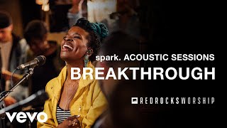 Red Rocks Worship  Breakthrough Acoustic Live [upl. by Raddy251]