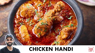 Chicken Handi Recipe  Dhaba Style  बनाइए ढाबे जैसी धमाकेदार चिकन हांडी  Chef Sanjyot Keer [upl. by Ellehcil]