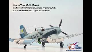 Chance Vought F4U5 Corsair quotArmada Argentinaquot  Kit de Revell esc 172 [upl. by Engelbert]