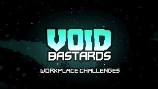 VOID BASTARDS  CHALLENGE MODES  DLC HELL YES [upl. by Amrak]